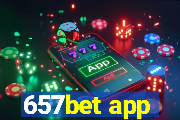 657bet app